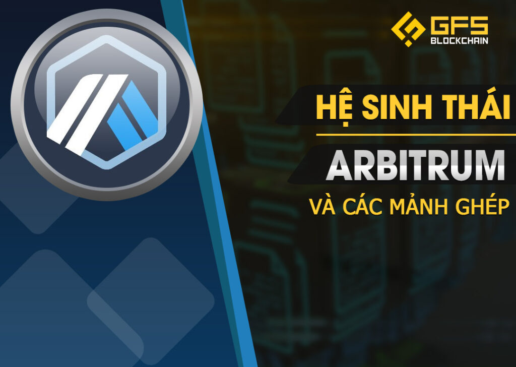 Arbitrum hệ sinh thái