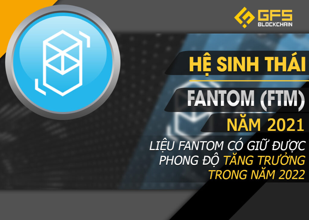 toàn cảnh hệ sinh thái fantom
