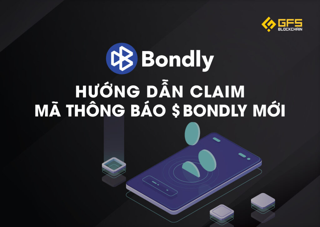 Hướng dẫn claim mã thông báo bondly mới