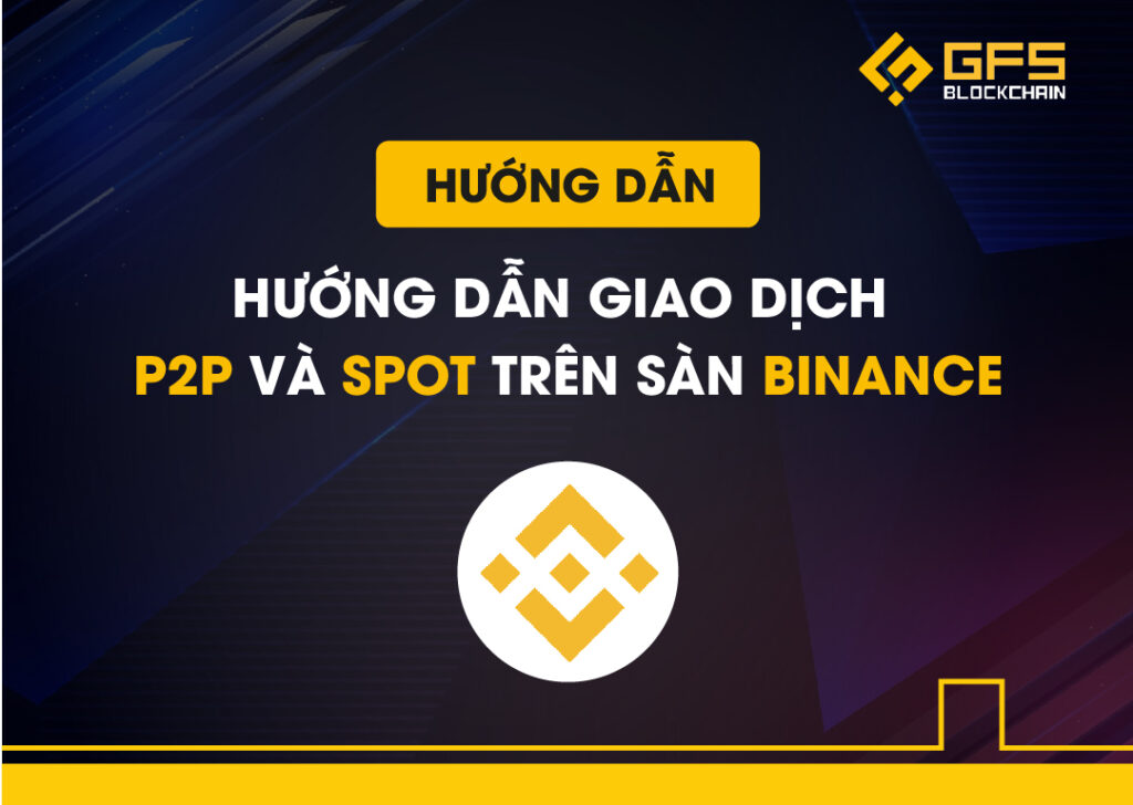 Hướng dẫn mua bán trên Binance