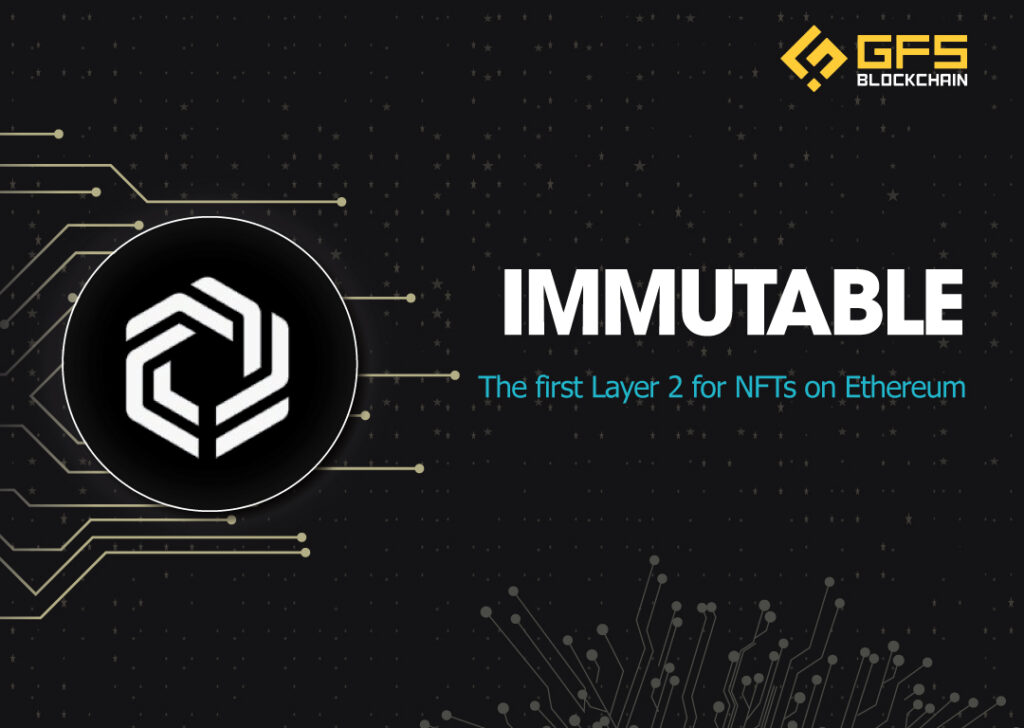 Tổng quan về dự án Immutable X