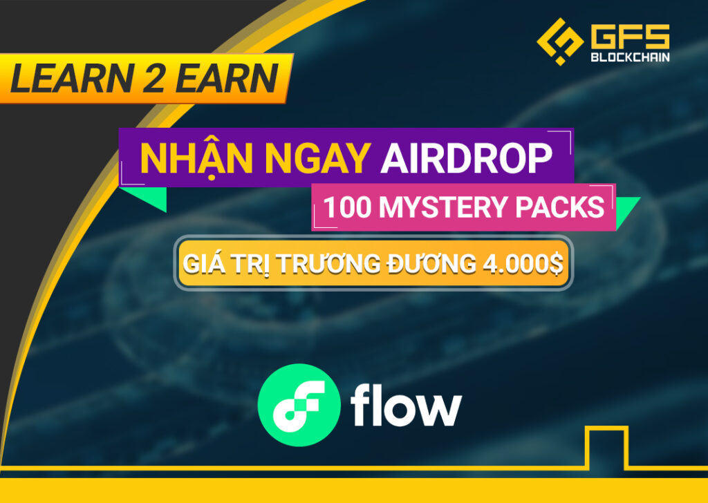 Learn 2 EARN cùng Flow Blockchain