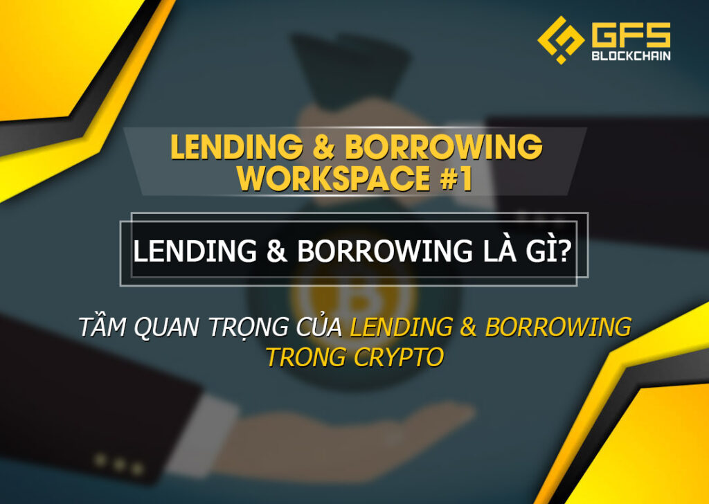 Lending – Borrowing Crypto