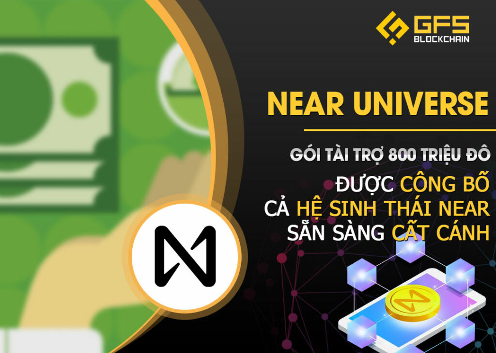 NEAR công bố gói tài trợ 800 triệu đô