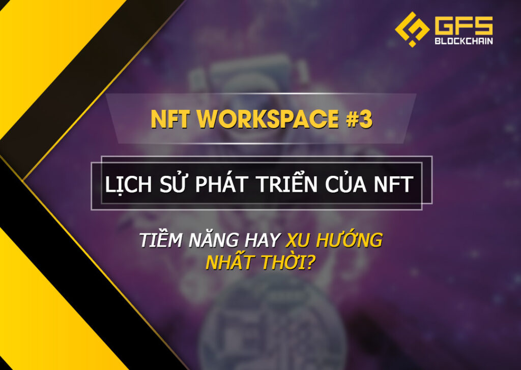 Lịch sử phát triển của NFT