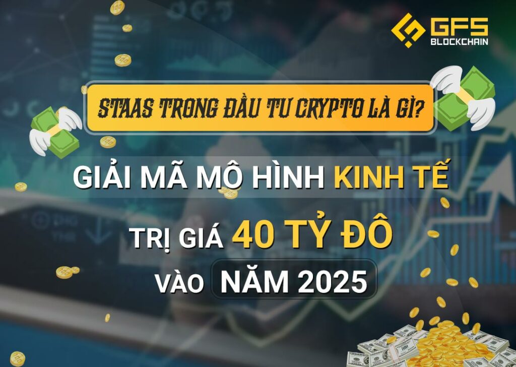 STaaS trong đầu tư Crypto