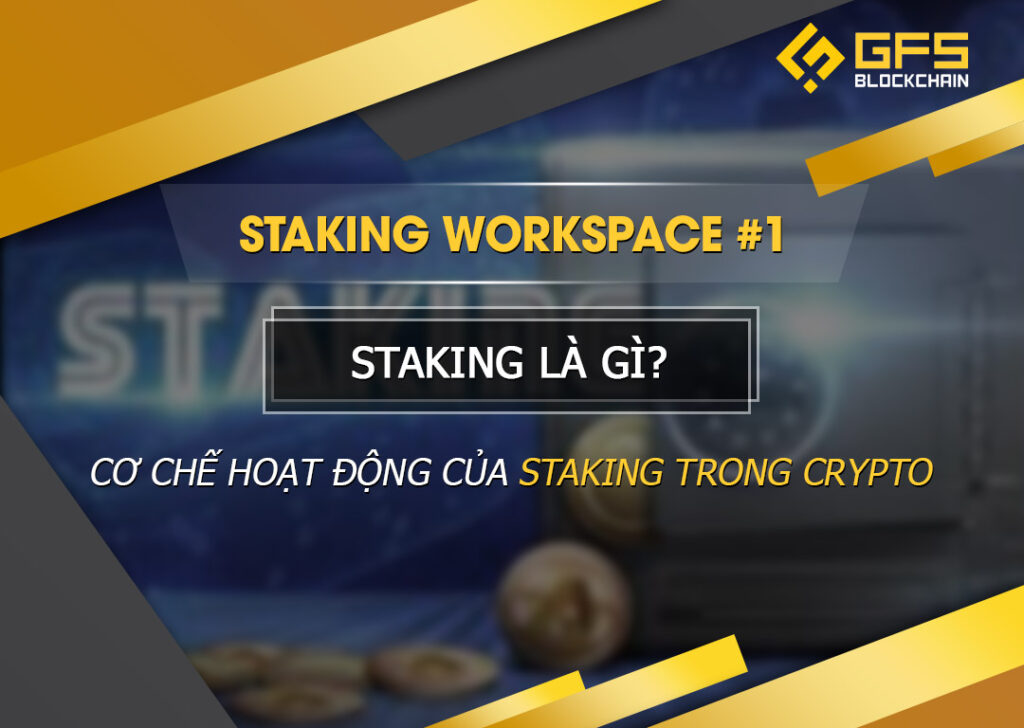 Staking là gì