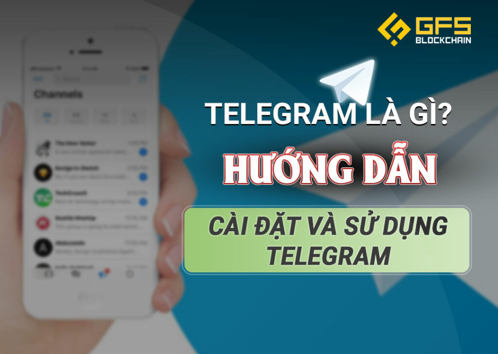 Hướng dần cài đặt sử dụng telegram