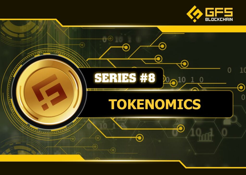 Tokenomics series 8
