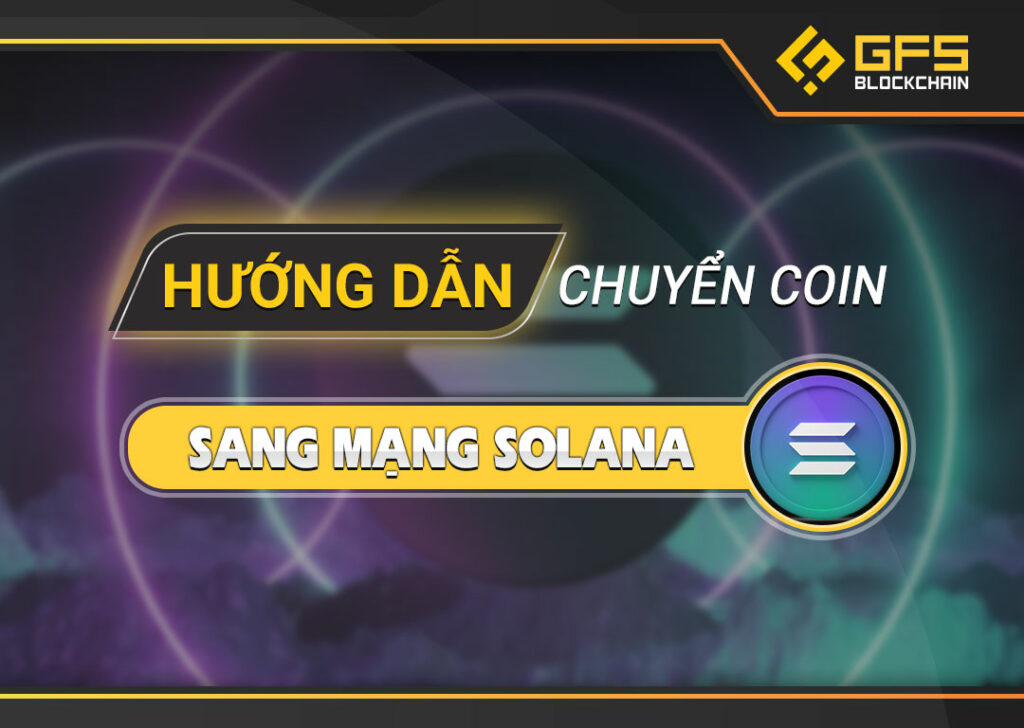 chuyen coin Solana