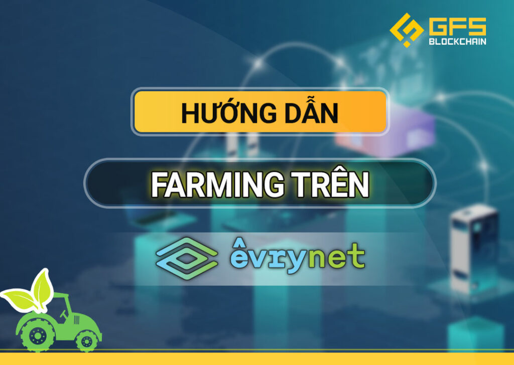 huong dan farming Evrynet
