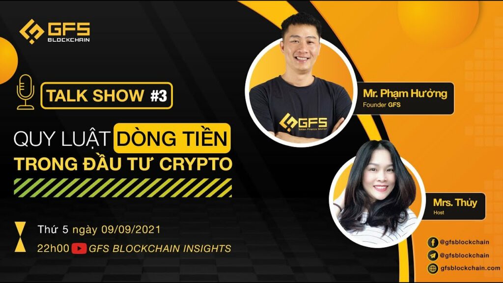 gfs talk show 3 quy luat dong tien trong dau tu crypto