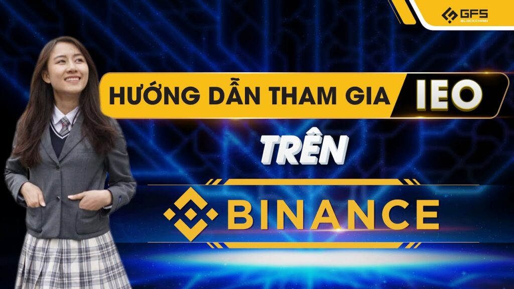 ieo la gi huong dan tham gia ieo tren san binance crypto danh cho nguoi moi