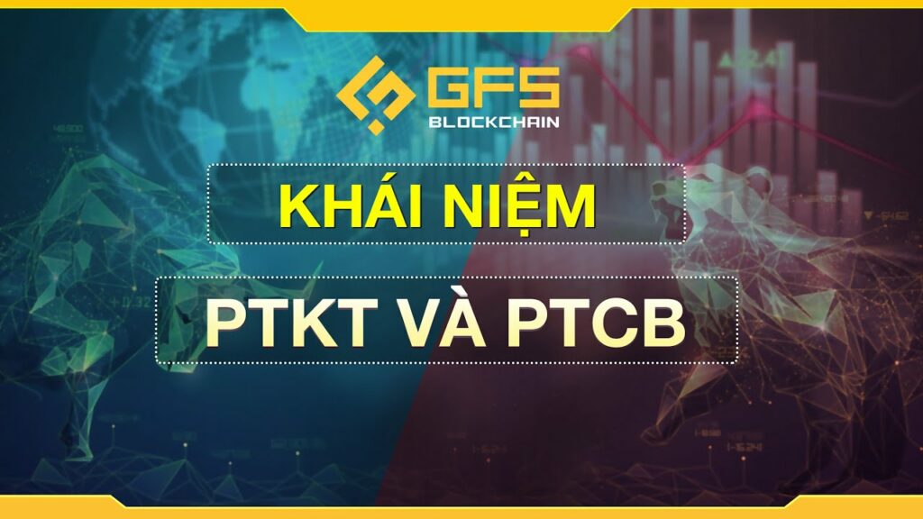khai niem ptkt va ptcb trong thi truong crypto