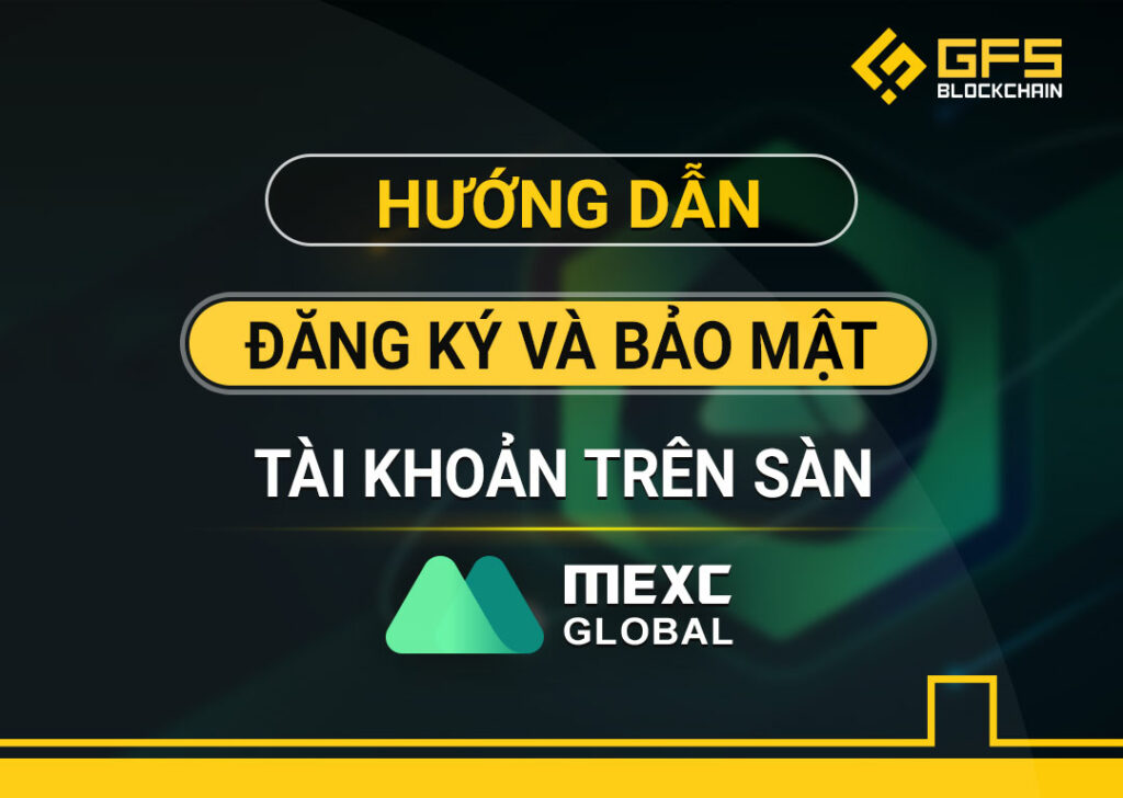 đăng ký sàn MEXC Global