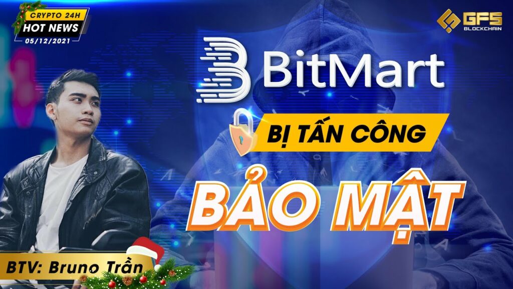 san bitmart bi tan cong bao mat tinh hinh bitcoin sau phien giam manh gfs blockchain insights