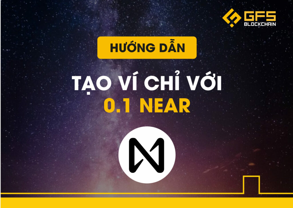 Hướng dẫn tạo ví NEAR