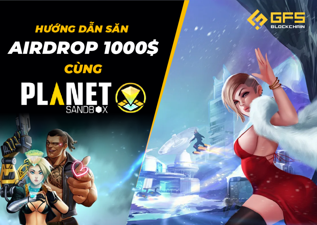 Airdrop 1000$ Planet Sandbox Testnet