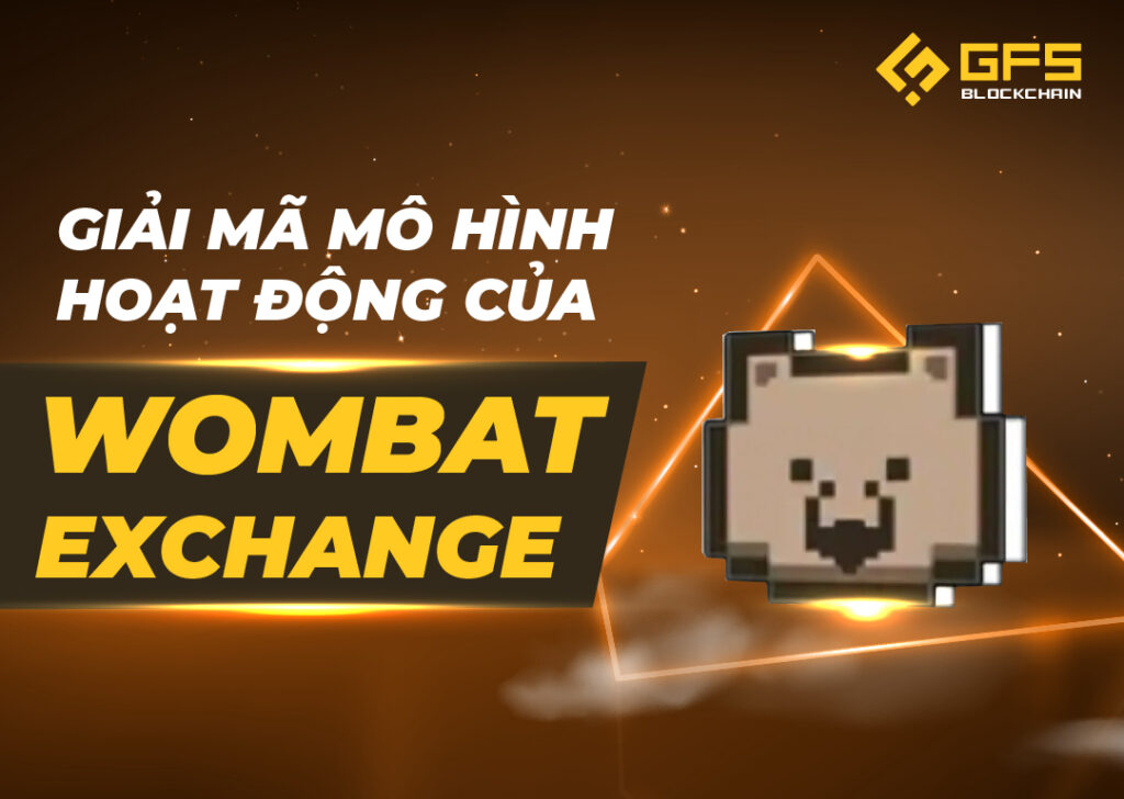 mo hinh wombat exchange