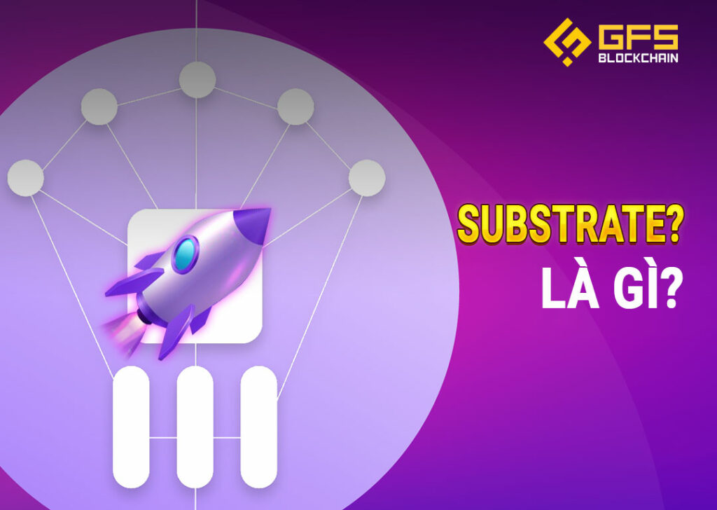 Substrate la gi