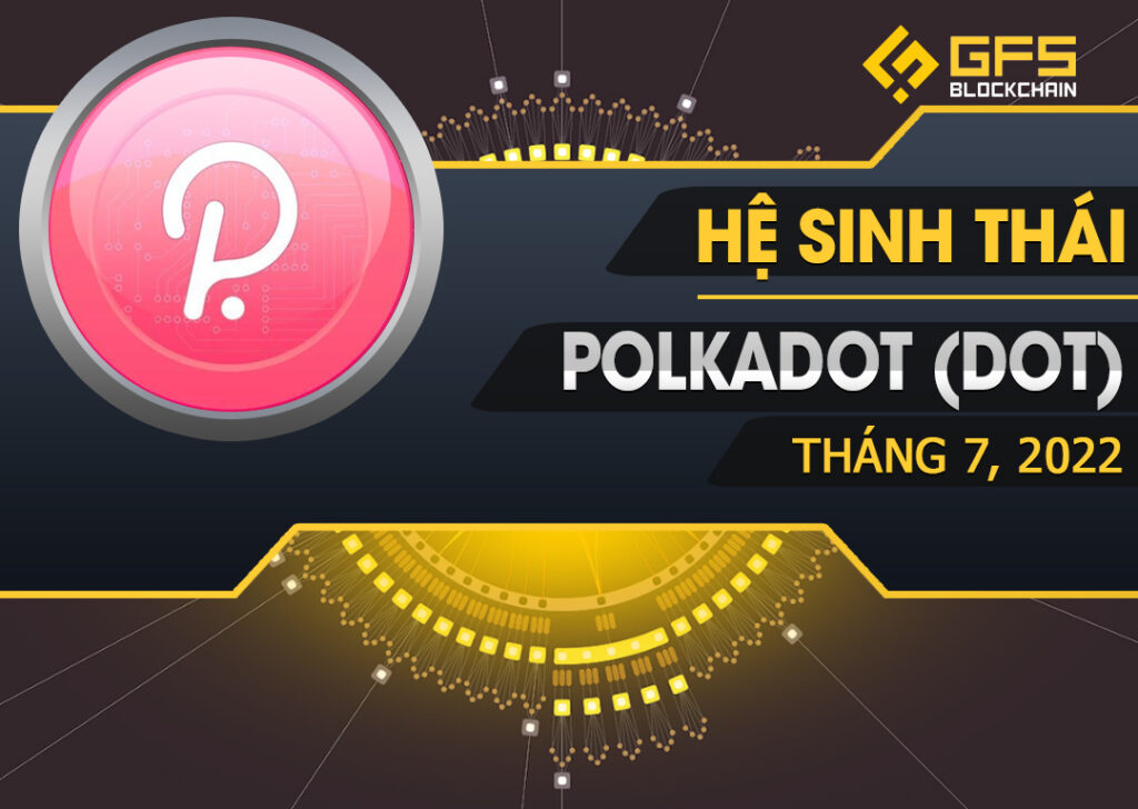he sinh thai Polkadot DOT thang 7
