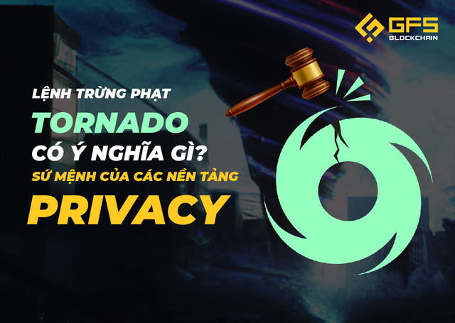 Lệnh trừng phạt Tornado mang ý nghĩa gì? Sứ mệnh của các nền tảng privacy