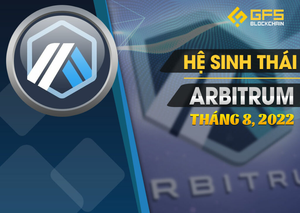 He sinh thai Arbitrum thang 8