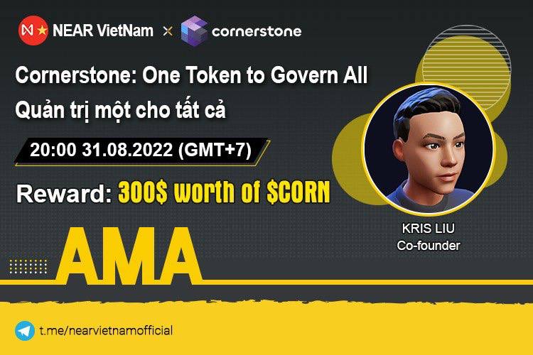 AMA Recap: Cornerstone - nền tảng DAO trên NEAR - Quản trị một cho tất cả