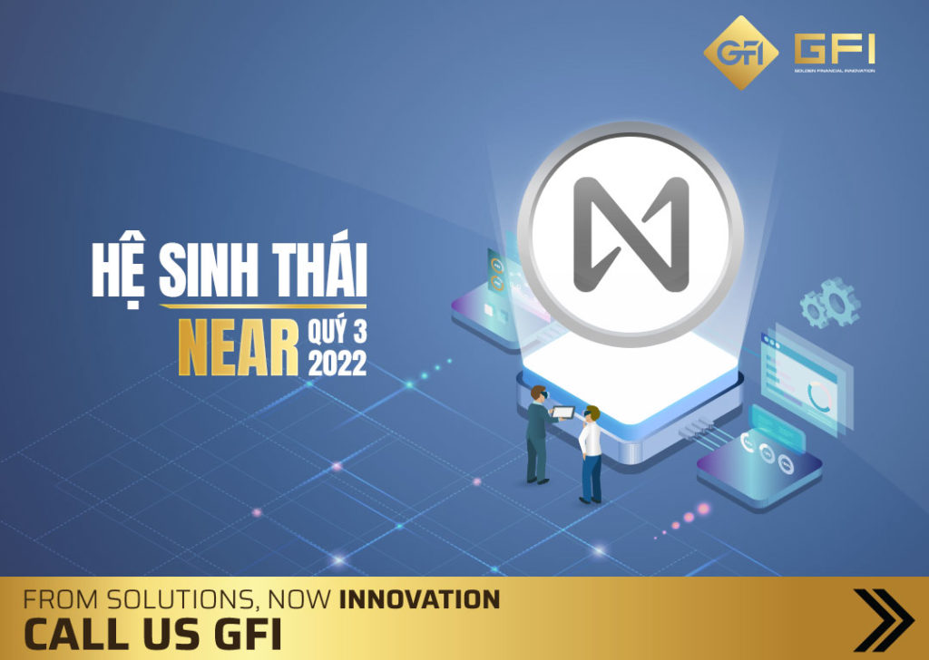 NEAR Quý 3 2022 - Cập nhật Private Sharding, USN ngừng phát triển và các cập nhật quan trọng trong cơ sở hạ tầng