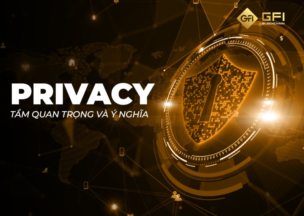 Privacy là gì? Tầm quan trọng và ý nghĩa