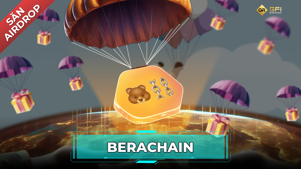 Huong dan san airdrop du an Berachain